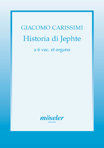 Historia di Jephte  für 6 Stimmen und Orgel  Partitur (la)