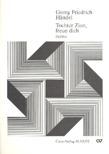 Tochter Zion freue dich&nbsp;&nbsp;für Soli, Chor und Orchester&nbsp;&nbsp;Partitur