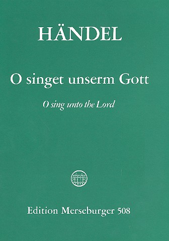 O singet unserm Gott&nbsp;&nbsp;für Soli, Chor und Orchester&nbsp;&nbsp;Partitur (dt/en)