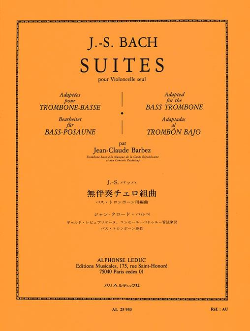Suites pour violoncelle seul&nbsp;&nbsp;adaptés pour trombone-basse&nbsp;&nbsp;