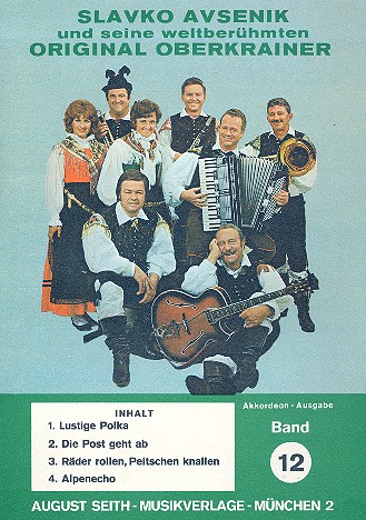 Slavko Avsenik und seine  weltberühmten Original Oberkrainer  Band 12 für Akkordeon