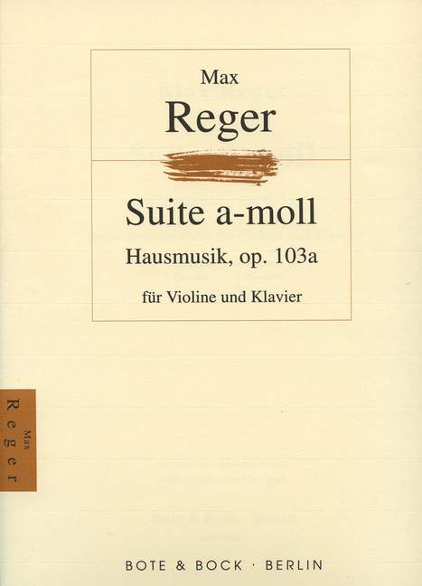 Suite a-Moll op.103a&nbsp;&nbsp;für Violine und Klavier&nbsp;&nbsp;