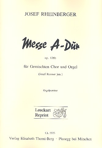Messe A-Dur op.126b  für gem Chor und Orgel  Orgelpartitur (la)