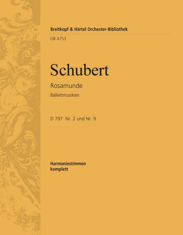 Rosamunde op.26 D797 - Ballettmusiken&nbsp;&nbsp;für Orchester&nbsp;&nbsp;Harmonie