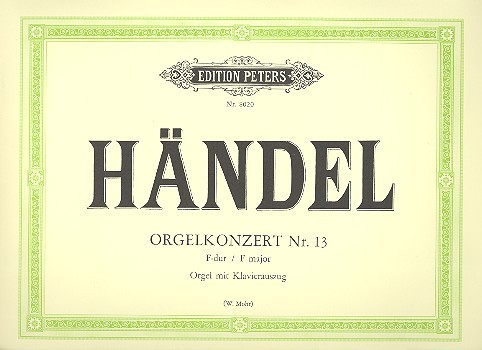 Konzert Nr.13 F-Dur&nbsp;&nbsp;für Orgel und Orchester&nbsp;&nbsp;Orgelauszug
