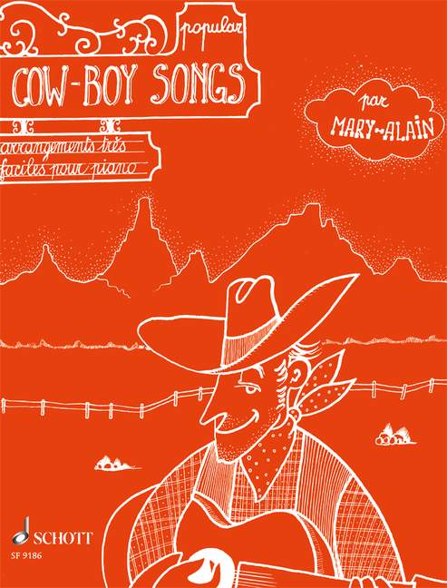 POPULAR COW-BOY SONGS ARRANGE-  MENTS FACILES POUR PIANO  