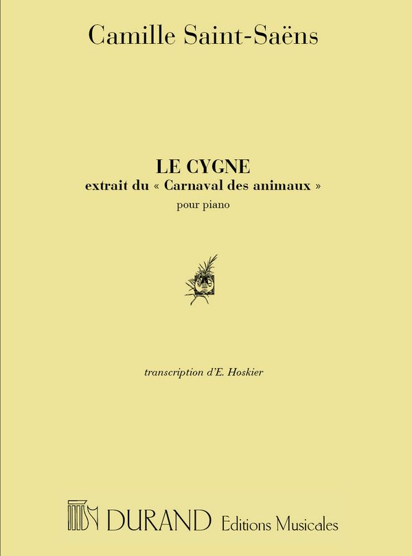 Le cygne pour piano&nbsp;&nbsp;Hoskier, E., arr.&nbsp;&nbsp;le carnaval des animaux