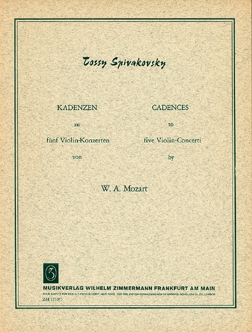 Kadenzen zu 5 Violinkonzerten&nbsp;&nbsp;KV261, 207, 211, 216, 218, 219&nbsp;&nbsp;Spivakovsky, Tossy, Komponist