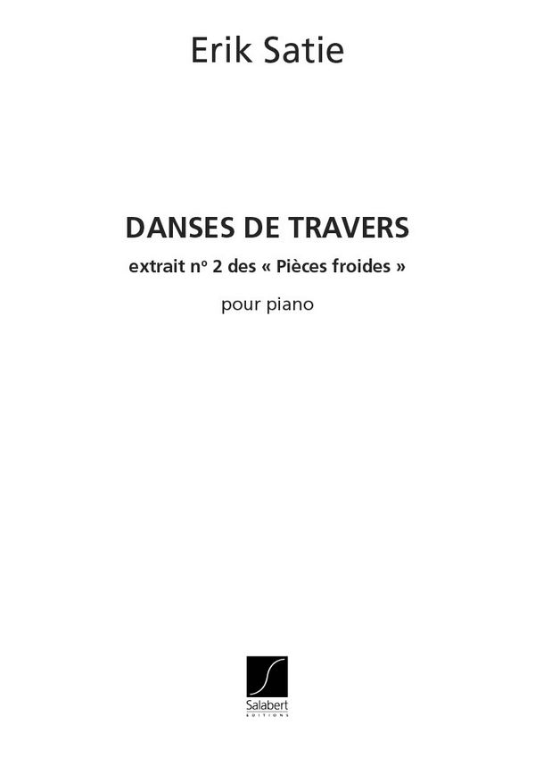 Danses de travers&nbsp;&nbsp;pour piano&nbsp;&nbsp;