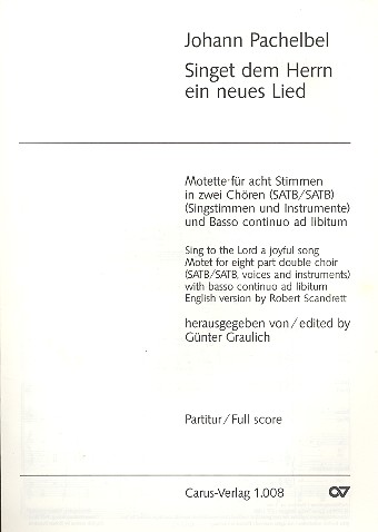 Singet dem Herrn ein neues Lied (Motette)&nbsp;&nbsp;für 8 gem Stimmen in 2 Chören und Bc ad lib.&nbsp;&nbsp;Partitur
