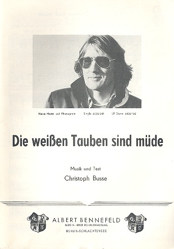 Christoph Busse - Die weißen Tauben sind müde: