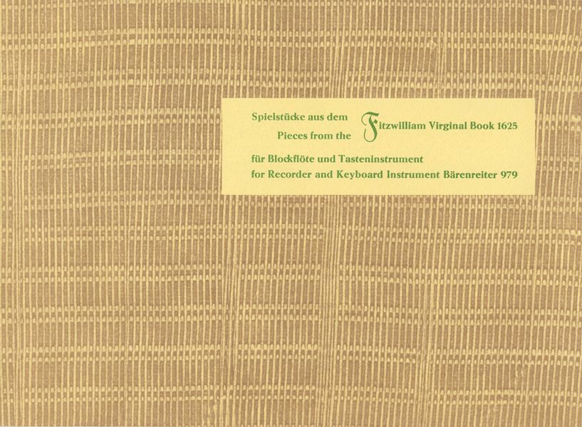 Spielstücke aus dem Fitzwilliam Virginal Book&nbsp;&nbsp;für Sopranblockflöte&nbsp;&nbsp;