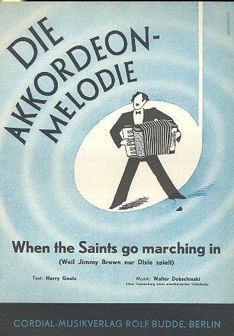 When the Saints go marching in  Einzelausgabe für Gesang und Akkordeon  