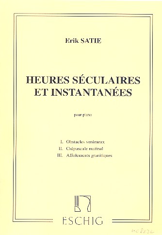 HEURES SECULAIRES ET INSTANTEES&nbsp;&nbsp;POUR PIANO&nbsp;&nbsp;