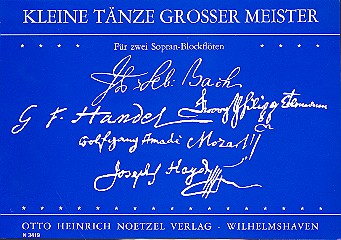 Kleine Tänze grosser Meister&nbsp;&nbsp;für 2 Sopranblockflöten&nbsp;&nbsp;Spielpartitur