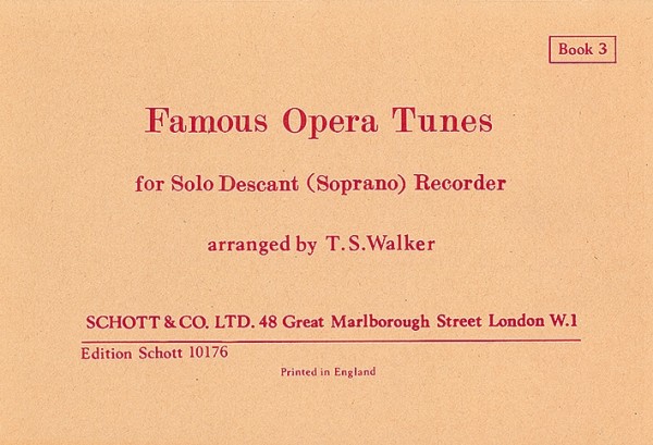 Famous Opera Tunes Vol.3&nbsp;&nbsp;for soprano recorder&nbsp;&nbsp;WALKER, ED