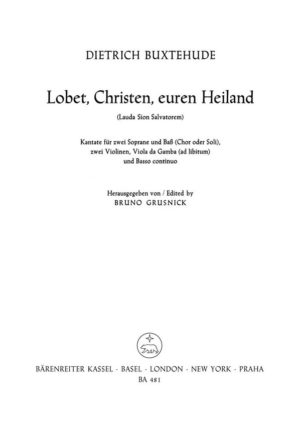 Lobet, Christen, euren Heiland&nbsp;&nbsp;für 2 Soprane und Bass, 2 Violinen, Viola da Gamba ad lib und Bc&nbsp;&nbsp;Partitur und 4 Stimmen