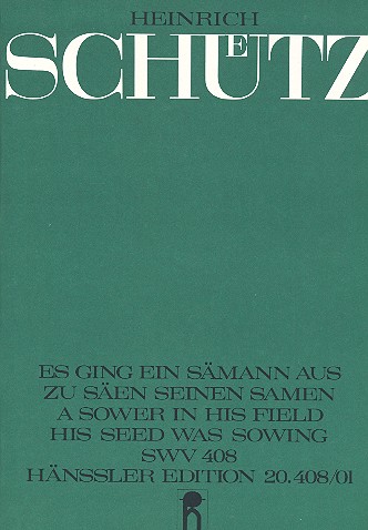 Es ging ein Sämann aus SWV408&nbsp;&nbsp;für Chor, 3 obligate Instrumente und Bc&nbsp;&nbsp;Partitur