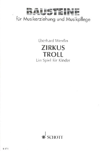 Zirkus Troll  für Kinderchor (SMez) mit Instrumenten (2 Sopran-Blockflöten, Stabspie  Partitur
