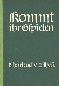 Kommt ihr Gspielen Band 2&nbsp;&nbsp;für 3 gleiche Stimmen&nbsp;&nbsp;Partitur (dt)