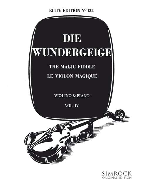 Die Wundergeige Band 4&nbsp;&nbsp;für Violine und Klavier&nbsp;&nbsp;