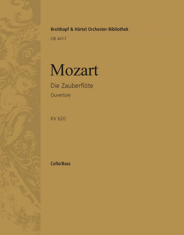 Die Zauberflöte KV620 Ouvertüre&nbsp;&nbsp;für Orchester&nbsp;&nbsp;Violoncello / Kontrabass