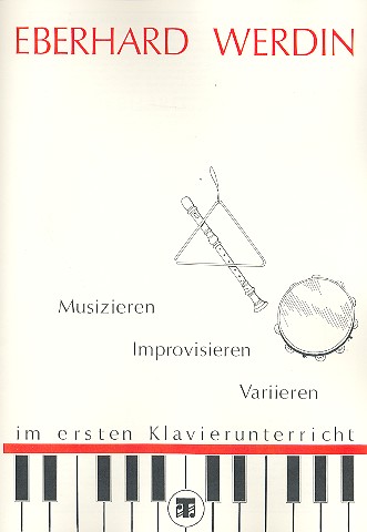 Musizieren Improvisieren Variieren  für Klavier  