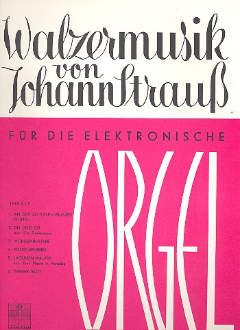 Walzermusik für von Johann (Sohn) Strauss WeltmusikEdition