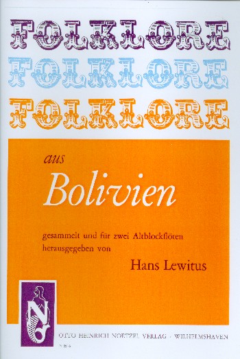 Folklore aus Bolivien&nbsp;&nbsp;für 2 Altblockflöten&nbsp;&nbsp;Spielpartitur
