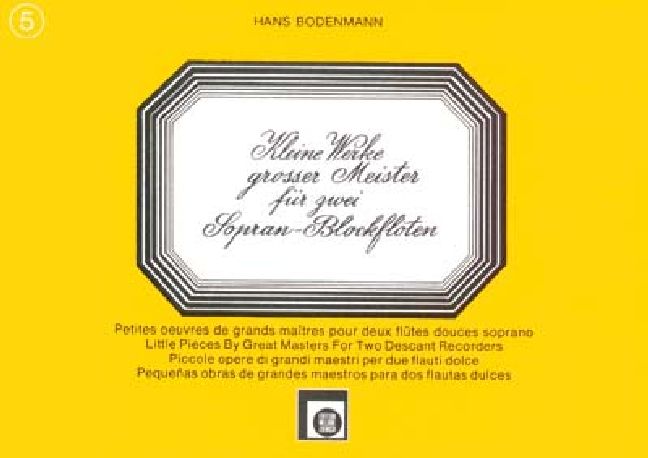Kleine Werke grosser Meister Band 5&nbsp;&nbsp;für 2 Sopranblockflöten&nbsp;&nbsp;