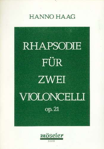 Rhapsodie op.21  für 2 Violoncelli  