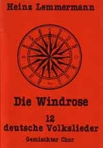 Die Windrose 12 deutsche  Volkslieder für gem Chor  Partitur