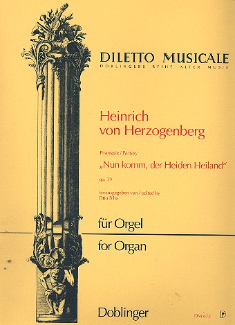 Nun komm der Heiden Heiland  op.39 Fantasie für Orgel  