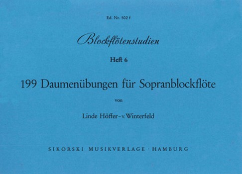 Blockflötenstudien Band 6  199 Daumenübungen für  Sopranblockflöte