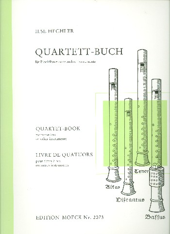 Quartett-Buch &nbsp;&nbsp;für 4 Blockflöten (SATB) oder andere Melodieinstrumente&nbsp;&nbsp;Spielpartitur