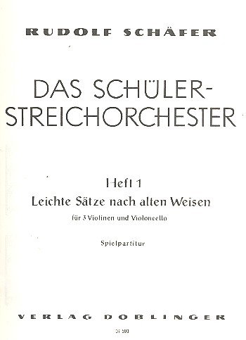 Leichte Sätze nach alten Weisen&nbsp;&nbsp;für 3 Violinen und Violoncello&nbsp;&nbsp;Spielpartitur