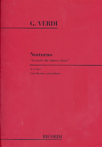 Notturno&nbsp;&nbsp;a 3 voci (STB) con flauto e pianoforte (it)&nbsp;&nbsp;partitura e flauto part