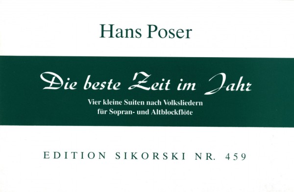 Die beste Zeit im Jahr Kleine&nbsp;&nbsp;Suite nach Volksliedern für&nbsp;&nbsp;2 Blockflöten (SA)