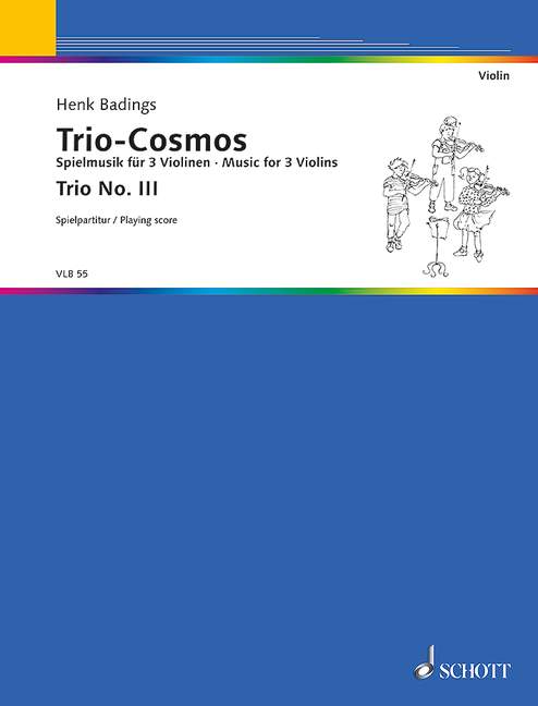 Trio-Cosmos Nr. 3&nbsp;&nbsp;für 3 Violinen (solistisch oder chorisch)&nbsp;&nbsp;Spielpartitur