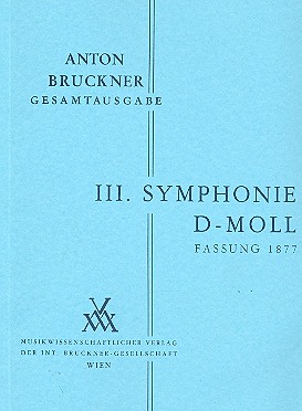 Sinfonie d-Moll Nr.3 Fassung 1877  für Orchester  Studienpartitur