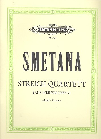 Streichquartett e-Moll 'Aus meinem Leben'&nbsp;&nbsp;für Streichquartett&nbsp;&nbsp;Stimmen