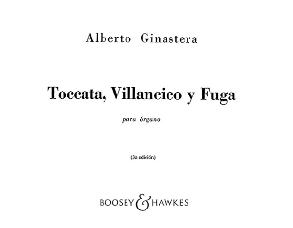 Toccata, Villancico y Fuga&nbsp;&nbsp;für Orgel&nbsp;&nbsp;