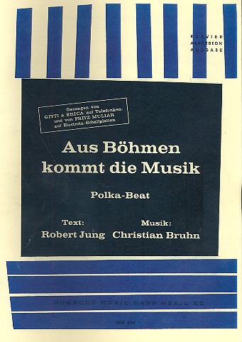 Aus Böhmen kommt die Musik:  Einzelausgabe Gesang und Klavier  