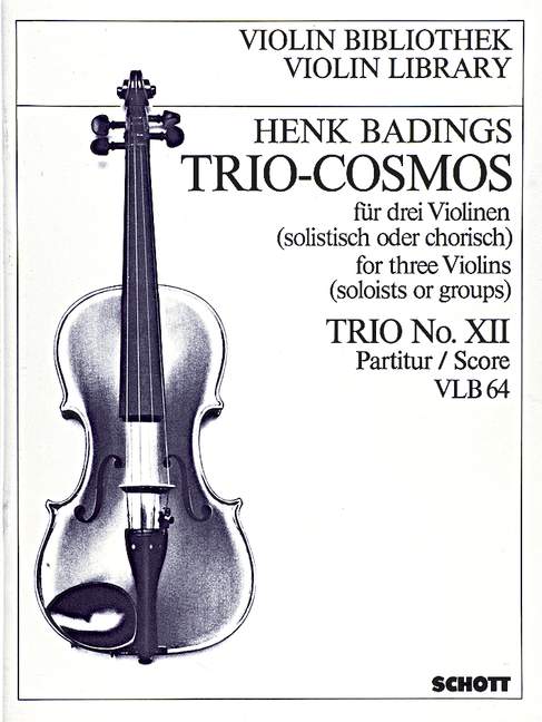 Trio-Cosmos Nr. 12  für 3 Violinen (solistisch oder chorisch)  Partitur und Stimmen