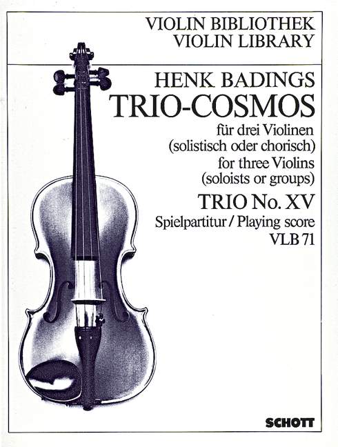 Trio-Cosmos Nr. 15&nbsp;&nbsp;für 3 Violinen (solistisch oder chorisch)&nbsp;&nbsp;Spielpartitur