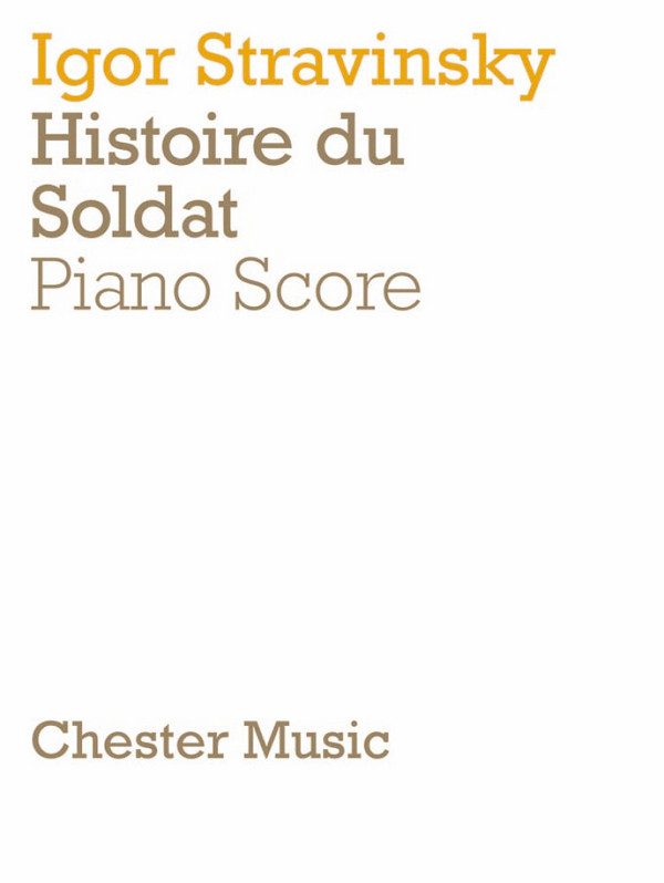 The Soldier's Tale vocal score&nbsp;&nbsp;to be read, played and danced in&nbsp;&nbsp;two parts (fr/en/dt)