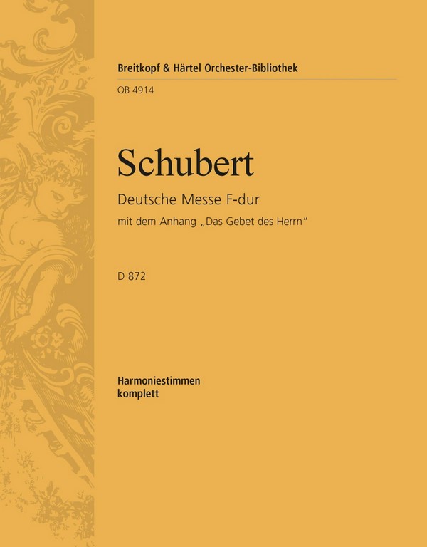 Deutsche Messe F-Dur D872&nbsp;&nbsp;für Chor, Bläser, Pauken und Orgel&nbsp;&nbsp;Harmonie