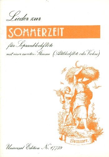 Lieder zur Sommerzeit&nbsp;&nbsp;für 1-2 Sopranblockflöten&nbsp;&nbsp;Spielpartitur
