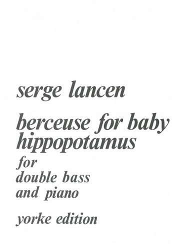 Berceuse for Baby Hippopotamus  for double bass and piano  