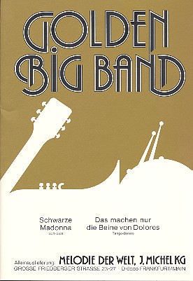 Schwarze Madonna  und  Das&nbsp;&nbsp;machen nur die Beine von Dolores:&nbsp;&nbsp;für Salonorchester